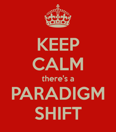 keep-calm-theres-a-paradigm-shift