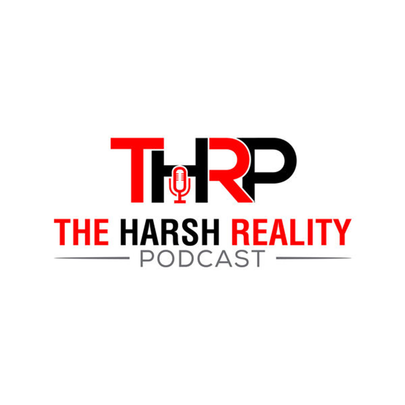 The Harsh Reality Podcast