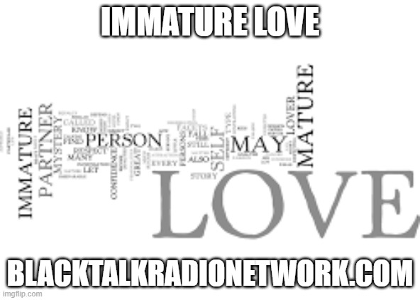 Immature Love